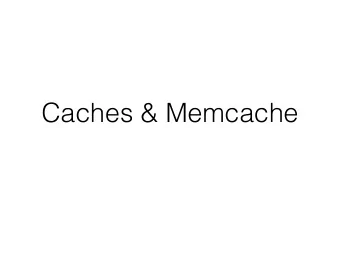 Caches &amp; Memcache  Example  Client  N. America  Client  System  Asia  +  Caches  Client  Africa