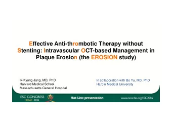Effective Anti-thrombotic Therapy without  Stenting: Intravascular OCT-based Management in  Plaque