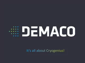 DEMACO HOLLAND  Warmond, 24 October 2017  Mission  Demaco History  Cryogenics from research to