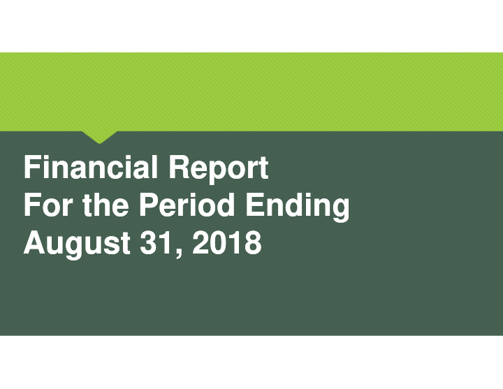financial report financial report for the period ending