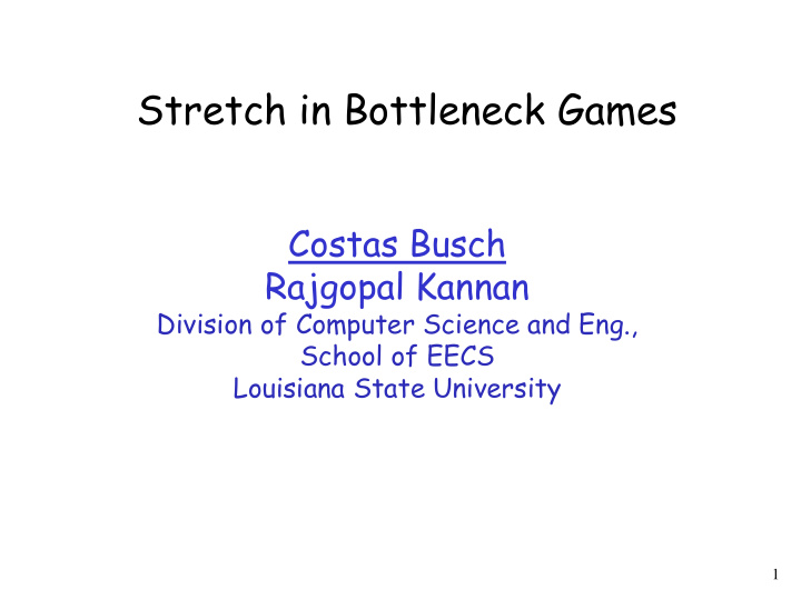stretch in bottleneck games