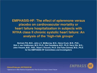 EMPHASIS-HF: The effect of eplerenone versus  placebo on cardiovascular mortality or  heart failure