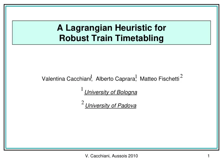 a lagrangian heuristic for robust train timetabling