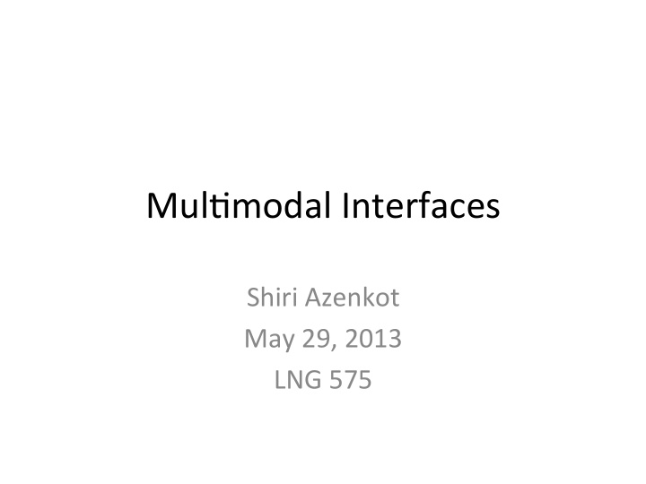 mul modal interfaces