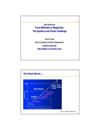 From Milliwatts  Milliwatts to Megawatts:  to Megawatts:  From  The System  The System-  -Level