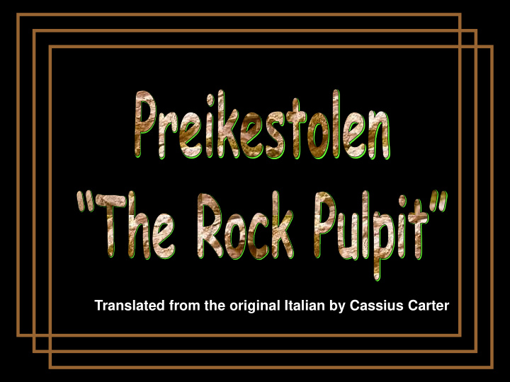 translated from the original italian by cassius carter