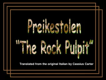 Translated from the original Italian by Cassius Carter  Near Stavanger in Norway there is a
