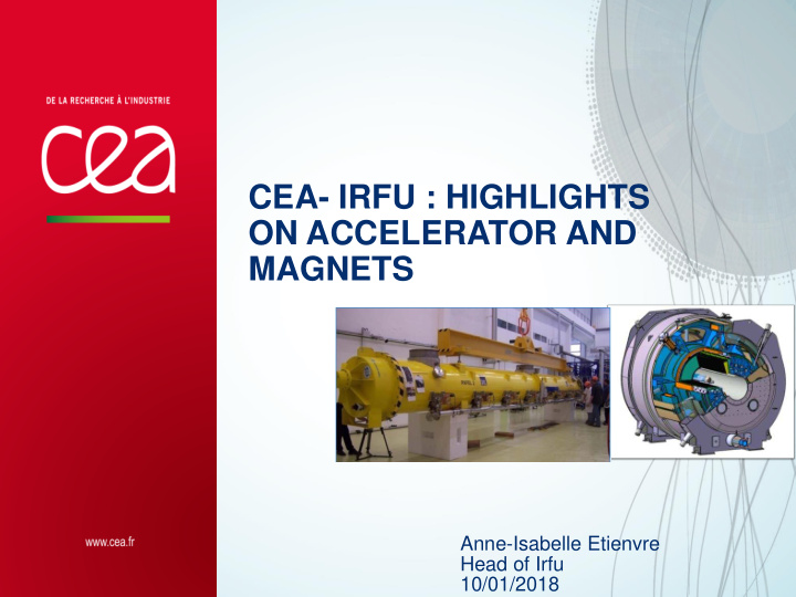 cea irfu highlights on accelerator and magnets