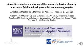Acoustic emission monitoring of the fracture behavior of mortar  specimens fabricated using