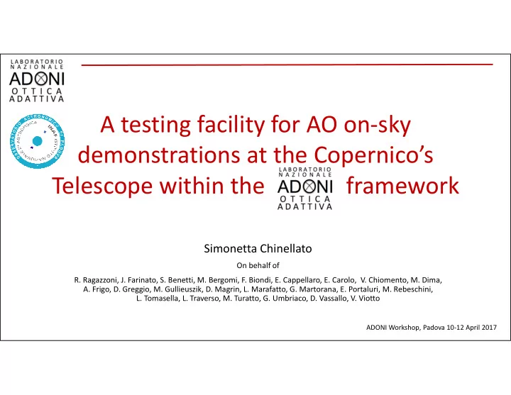 a testing facility for ao on sky demonstrations at the