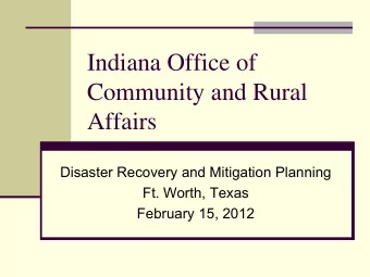 Community and Rural  Affairs  Disaster Recovery and Mitigation Planning  Ft. Worth, Texas  February