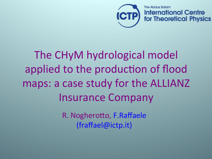 the chym hydrological model applied to the produc5on of