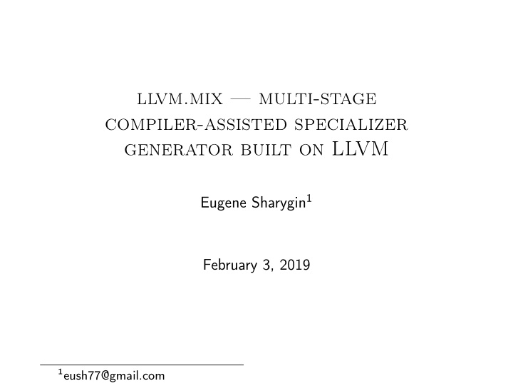 llvm mix multi stage compiler assisted specializer