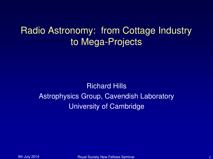 radio astronomy from cottage industry to mega projects
