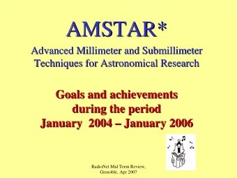 AMSTAR*  *  AMSTAR  Advanced Millimeter and Submillimeter  Submillimeter  Advanced Millimeter and