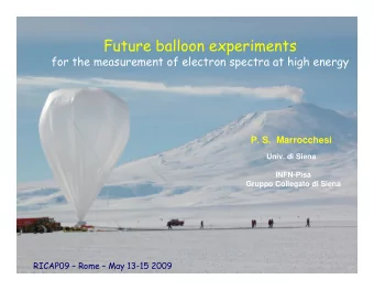 Future balloon experiments  for the measurement of electron spectra at high energy  P. S.