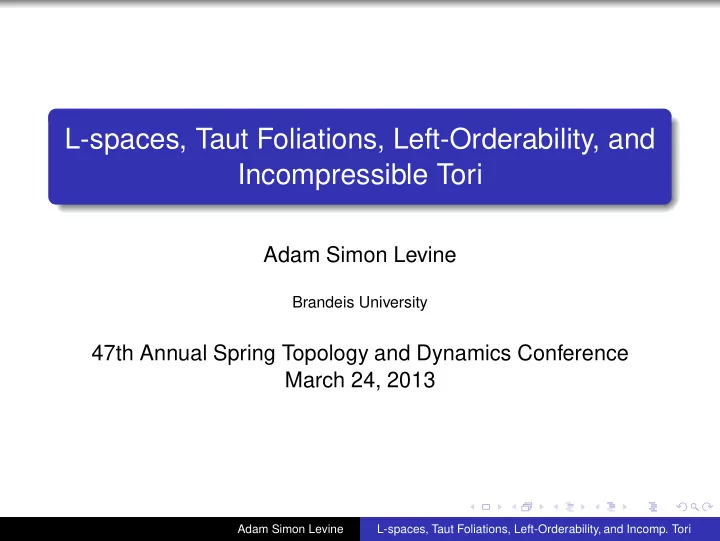 l spaces taut foliations left orderability and
