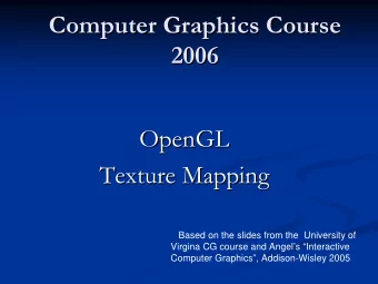 Computer Graphics Course  Computer Graphics Course  2006  2006  OpenGL  OpenGL  Texture Mapping