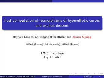Fast computation of isomorphisms of hyperelliptic curves  and explicit descent  Reynald Lercier,
