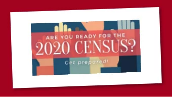 Why be concerned about  Census 2020?  The Census gathers data every ten years, and this  data will