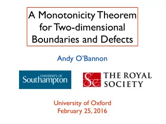 A Monotonicity Theorem  for Two-dimensional  Boundaries and Defects  Andy OBannon  University of