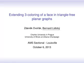 Extending 3-coloring of a face in triangle-free  planar graphs  Zden  ek Dvo  rk, Bernard