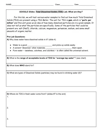 GOOGLE Slides:  Total Dissolved Solids (TDS)  Lab; What are they?  For this lab, we will test