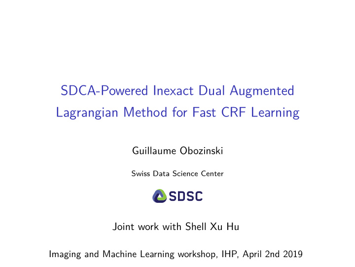 sdca powered inexact dual augmented lagrangian method for