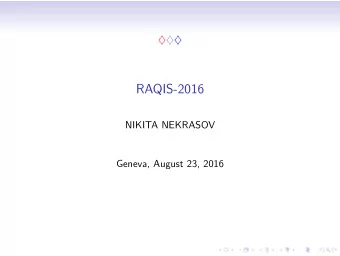 RAQIS-2016  NIKITA NEKRASOV  Geneva, August 23, 2016  RAQIS2016  Geneva  August 23  Nikita
