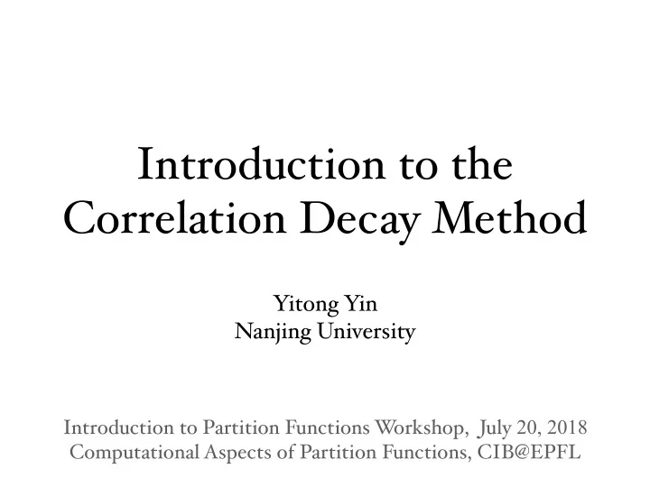 introduction to the correlation decay method