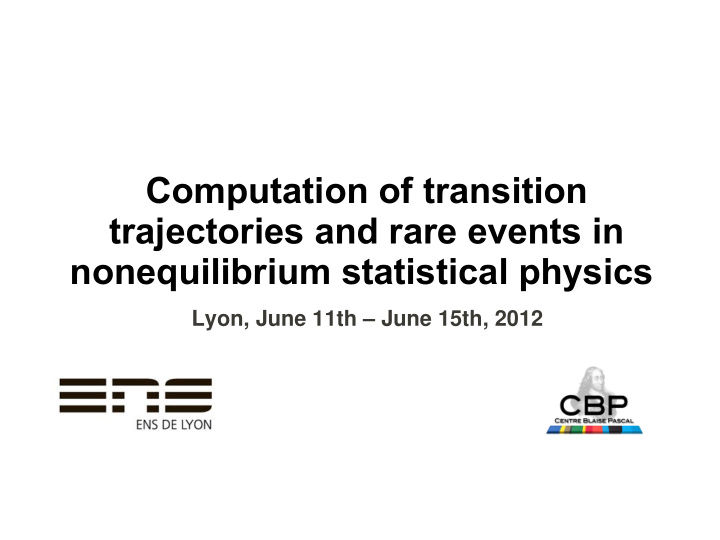 computation of transition trajectories and rare events in