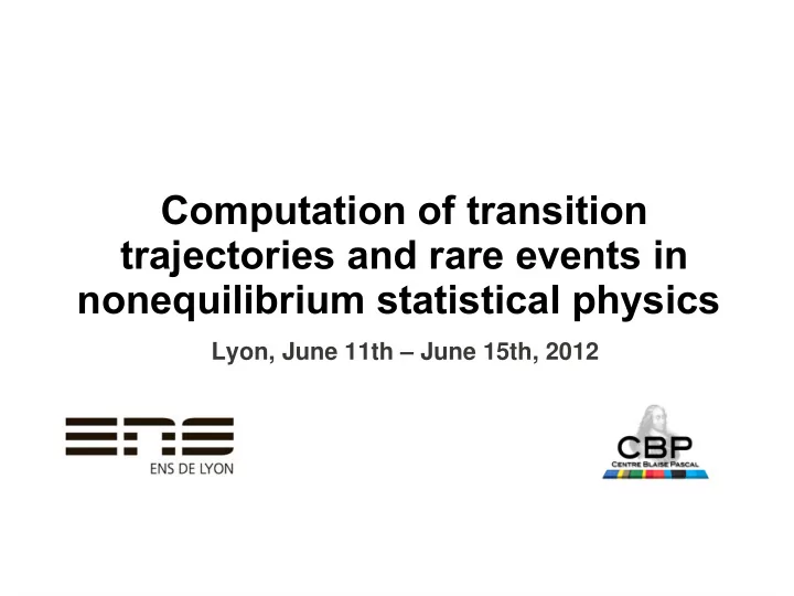 computation of transition trajectories and rare events in