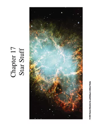 Chapter 17  Star Stuff  17.1 Lives in the Balance   Our goals for learning   How does a