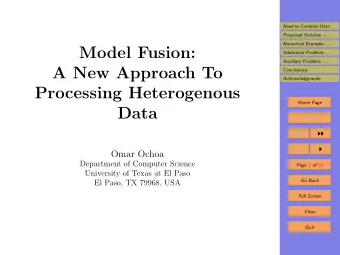 Model Fusion:  Additional Problem: . . .  Auxiliary Problem: . . .  A New Approach To  Conclusions
