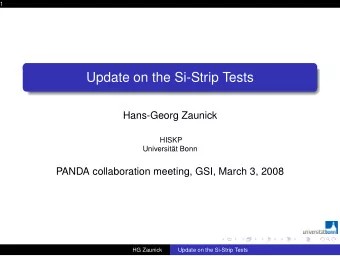 Update on the Si-Strip Tests  Hans-Georg Zaunick  HISKP  Universitt Bonn  PANDA collaboration