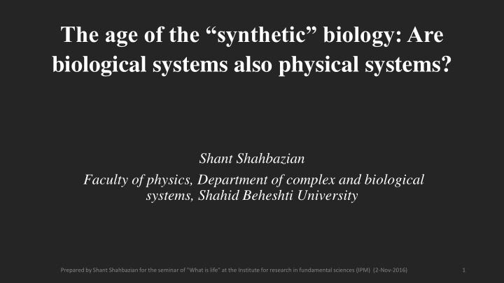biological systems also physical systems