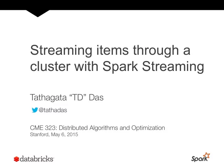 streaming items through a cluster with spark streaming