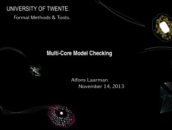 Multi-Core Model Checking  Alfons Laarman  November 14, 2013  ...  Introduction  Reachability  LTL