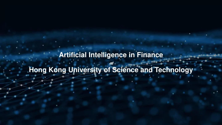 artificial intelligence in finance at at hong kong