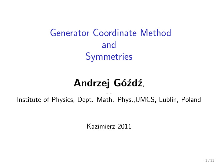 generator coordinate method and symmetries andrzej g o zd