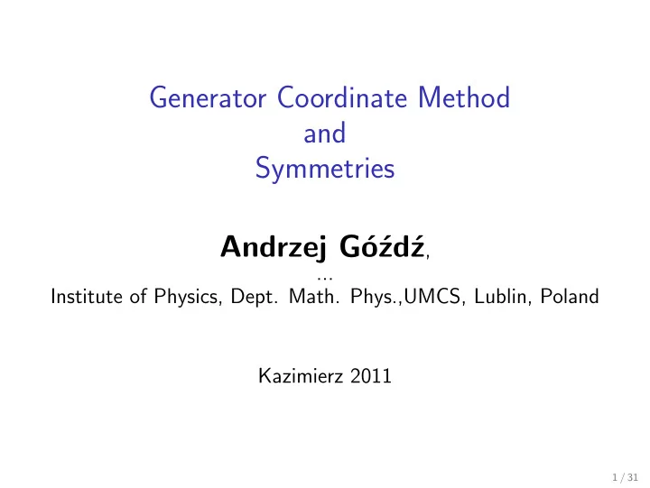 generator coordinate method and symmetries andrzej g o zd