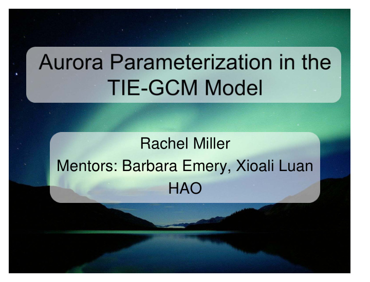 aurora parameterization in the tie gcm model