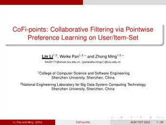 CoFi-points: Collaborative Filtering via Pointwise  Preference Learning on User/Item-Set Lin Li 1 ,