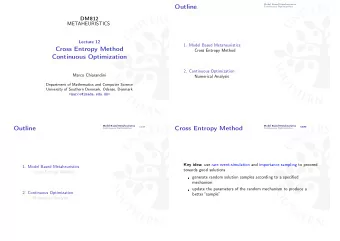 Outline  Continuous Optimization  DM812  METAHEURISTICS  Lecture 12  1. Model Based Metaheuristics