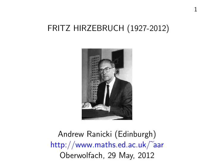 fritz hirzebruch 1927 2012 andrew ranicki edinburgh http