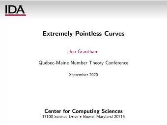 Extremely Pointless Curves  Jon Grantham  Qu  ebec-Maine Number Theory Conference  September 2020