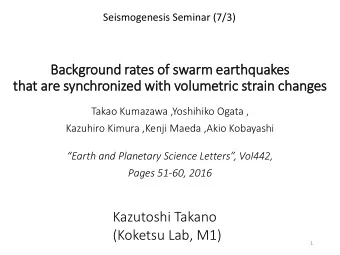 Background rates of swarm earthquakes  that are syn  ynchronized wit  ith volu  lumetric strain