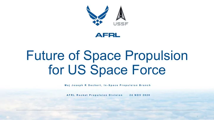 future of space propulsion for us space force
