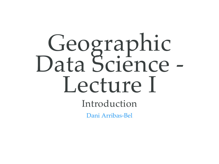 geographic data science lecture i