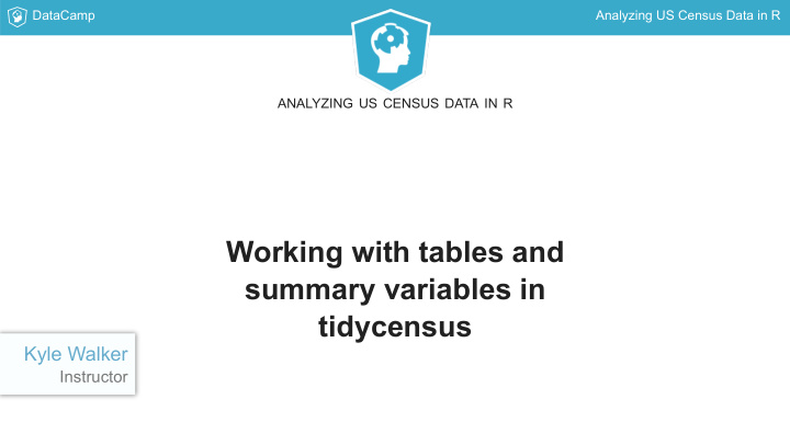 working with tables and summary variables in tidycensus